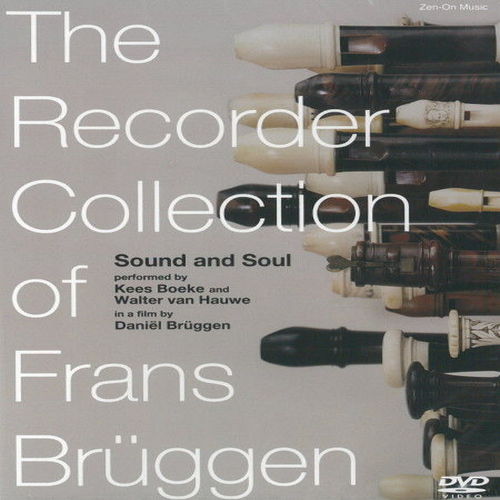 The Recorder Collection of Frans Bruggen Art of the Recorder